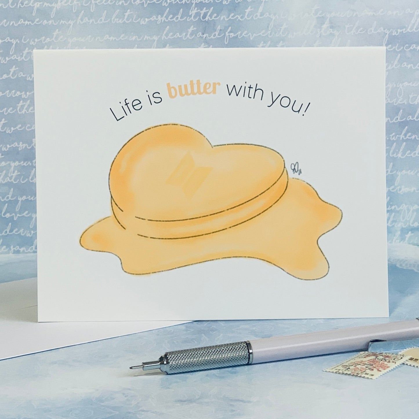 Life is butter with you!
