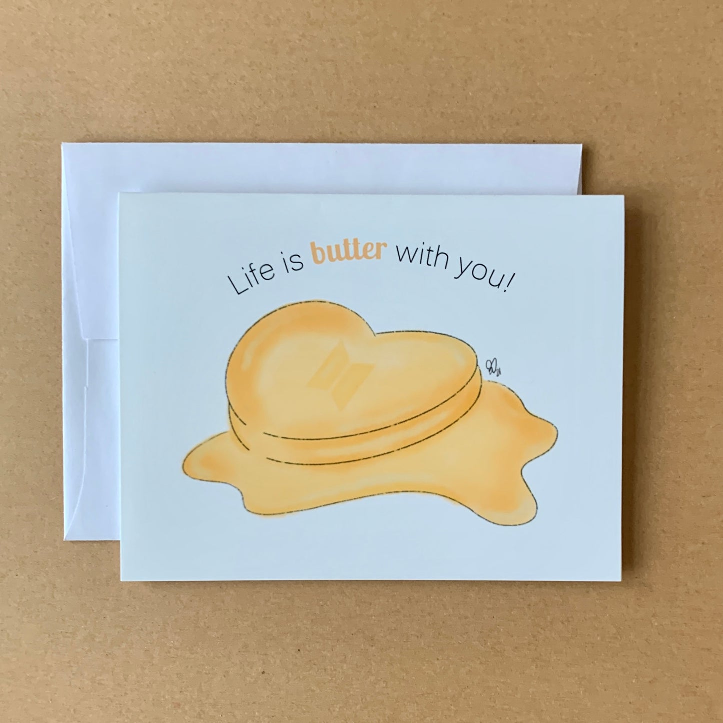 Life is butter with you!